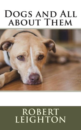 Dogs and All about Them