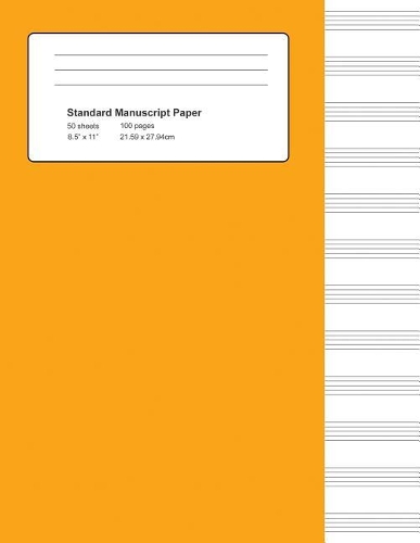 Standard Manuscript Paper: Orange Cover Blank Sheet Music(14 Notebook for Musicians)