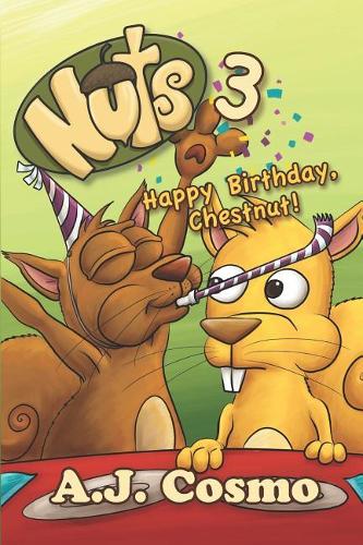 Nuts 3: Happy Birthday, Chestnut!(3 Nuts)