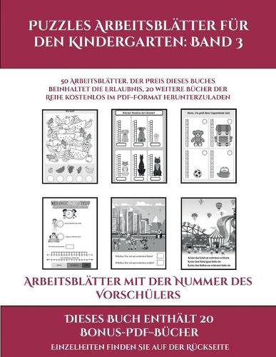 Arbeitsblätter mit der Nummer des Vorschülers (Puzzles Arbeitsblätter für den Kindergarten: Band 3): 50 Arbeitsblätter. Der Preis dieses Buches beinhaltet die Erlaubnis, 20 weitere Bücher der Reihe kostenlos im PDF-Format herunterzuladen(3 Arbeitsblätter Mit Der Nummer Des Vorschülers)