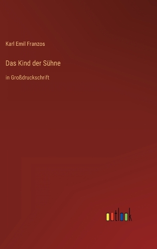 Kind der Sühne: in Großdruckschrift