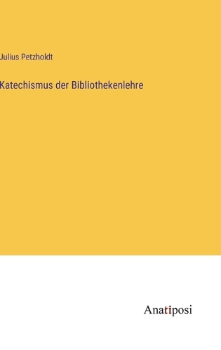 Katechismus der Bibliothekenlehre