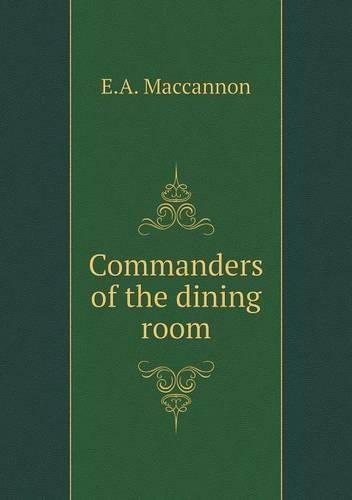 Commanders of the dining room