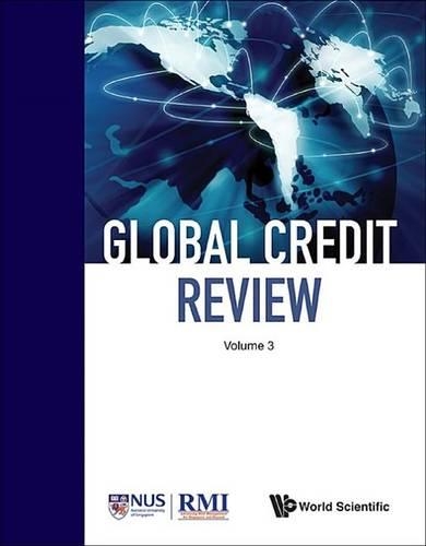 Global Credit Review - Volume 3: Volume 3