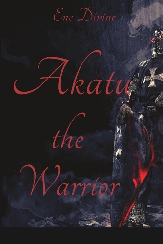 Akatu: The Warrior