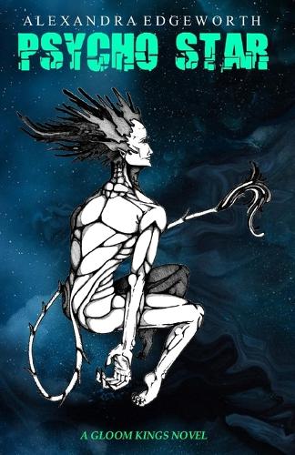 Psycho Star: A Gloom Kings Novel