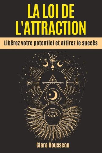La Loi de l'Attraction
