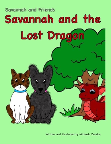 Savannah and the Lost Dragon: Savannah and Friends(2 Savannah and Friends)