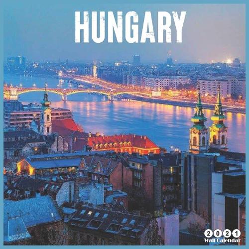 Hungary 2021 Wall Calendar