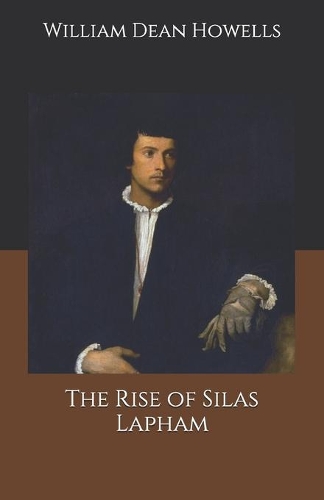 The Rise of Silas Lapham