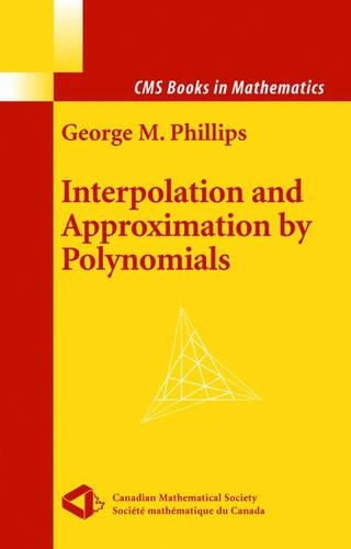 Interpolation and Approximation by Polynomials: (CMS Books in Mathematics)
