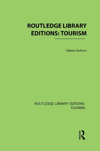 Routledge Library Editions: Tourism: (Routledge Library Editions: Tourism)