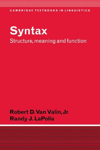 Syntax: Structure, Meaning, and Function(Cambridge Textbooks in Linguistics)