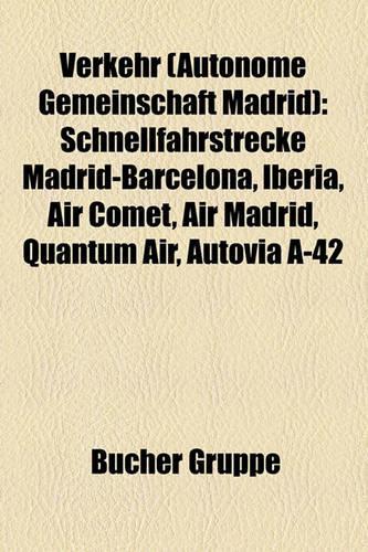 Verkehr (Autonome Gemeinschaft Madrid): Verkehr (Madrid), Verkehrsbauwerk in Der Autonomen Gemeinschaft Madrid(German)
