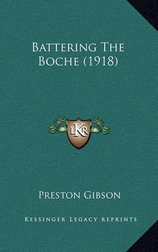 Battering the Boche (1918): (English)