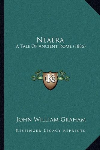 Neaera: A Tale of Ancient Rome (1886)(English)