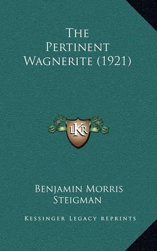 The Pertinent Wagnerite (1921)