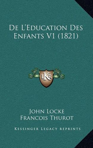 De L'Education Des Enfants V1 (1821): (French)