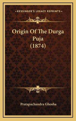 Origin Of The Durga Puja (1874)