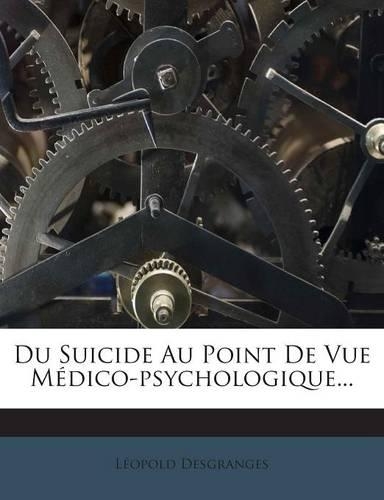 Du Suicide Au Point De Vue Médico-psychologique...