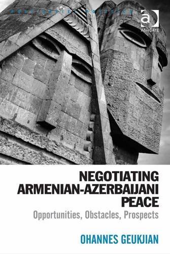 Negotiating Armenian-Azerbaijani Peace