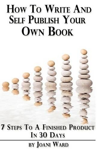How To Write And Self-Publish Your Own Book