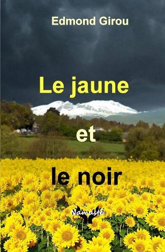 Le Jaune Et Le Noir