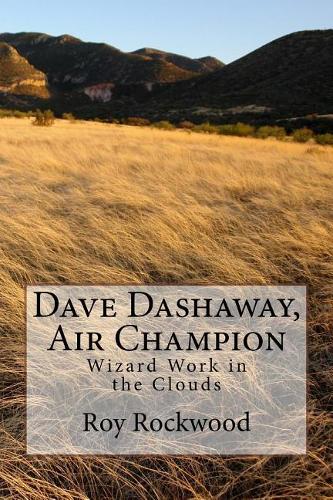 Dave Dashaway, Air Champion