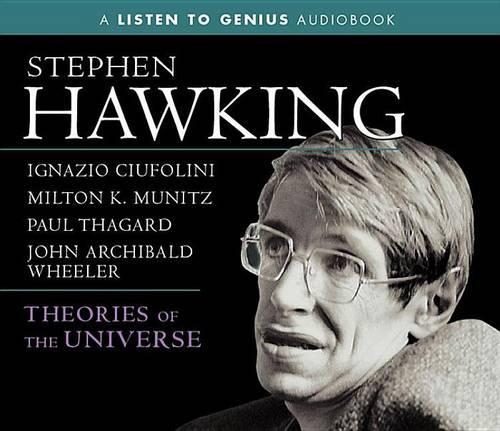 Theories of the Universe: (Listen to Genius)