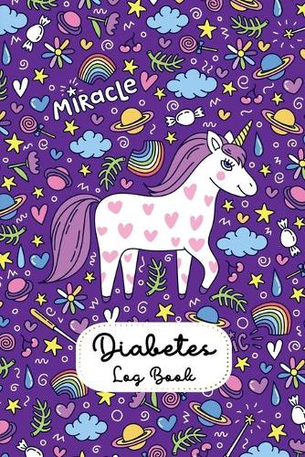 Diabetes Logbook: Unicorn Diabetis logbook with breakfast lunch dinner snacks bedtime record