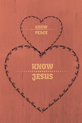 Know PEACE, Know JESUS