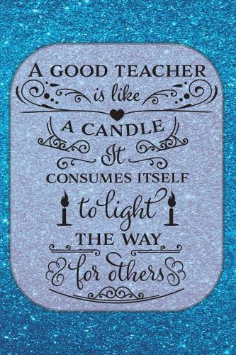 A Good Teacher - Journal & Notebook