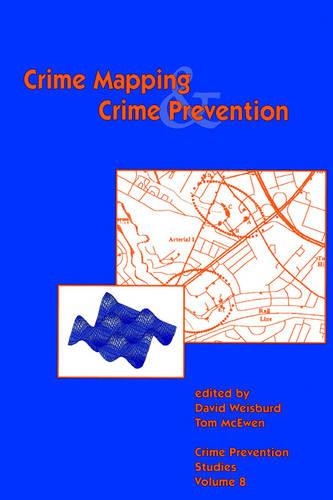 Crime Mapping and Crime Prevention: (Crime Prevention Studies)