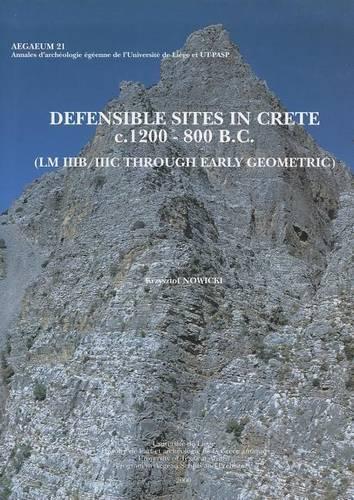 Defensible Sites in Crete C.1200-800 BC (LM Iiib/IIIC Through Early Geometric)