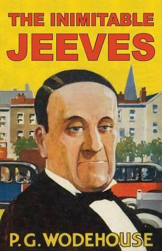 The Inimitable Jeeves: (2 Heritage Facsimile Editions)
