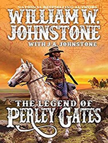 The Legend of Perley Gates: (1 Perley Gates Western)
