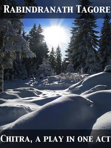 Chitra, a Play in One Act