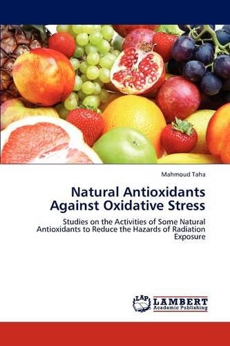 Natural Antioxidants Against Oxidative Stress