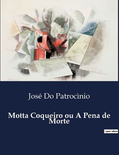 Motta Coqueiro ou A Pena de Morte