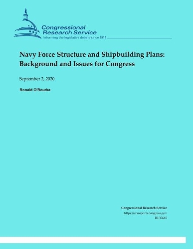 Navy Force Structure and Shipbuilding Plans