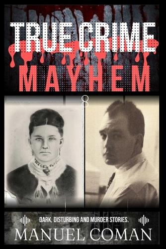 True Crime Mayhem Episodes 8