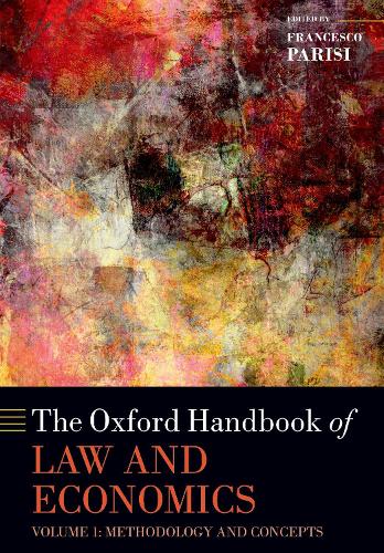 The Oxford Handbook of Law and Economics: Volume I: Methodology and Concepts(Oxford Handbooks)