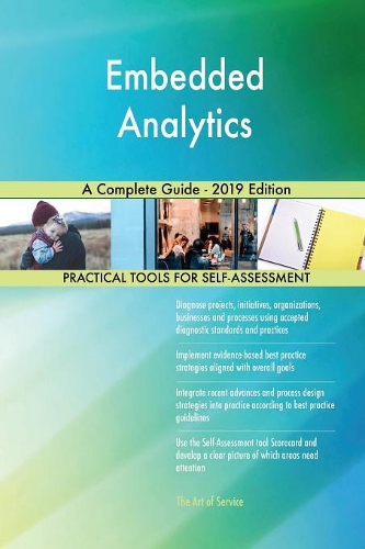 Embedded Analytics A Complete Guide - 2019 Edition