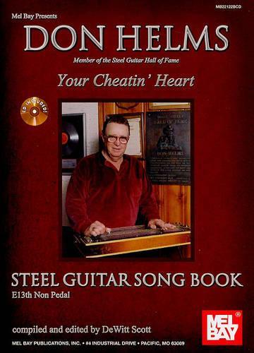 Don Helms Your Cheatin Heart - Steel Guitar Song Book: E13th Non Pedal