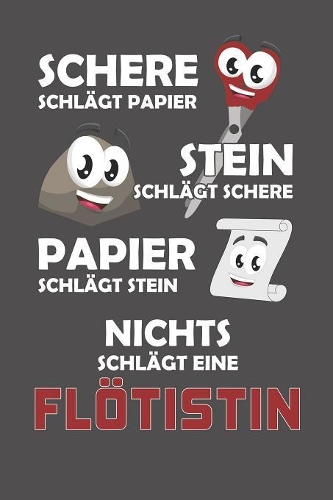 Schere Schlägt Papier - Stein schlägt Schere - Papier schlägt Stein - Nichts schlägt eine Flötistin