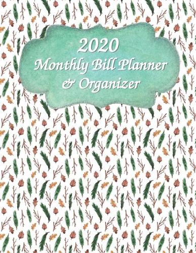 Monthly Bill Planner & Organizer 2020
