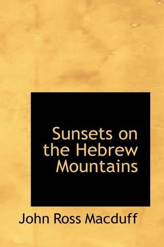 Sunsets on the Hebrew Mountains: (English)