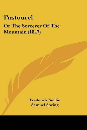 Pastourel: Or The Sorcerer Of The Mountain (1847)(English)