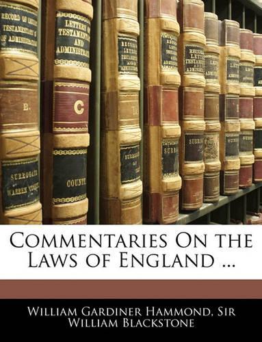 Commentaries on the Laws of England ...