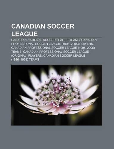 Canadian Soccer League: Canadian National Soccer League Teams, Canadian Professional Soccer League (1998-2005) Players(English)